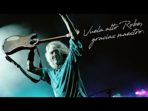 Robe - Hasta siempre Robe. Hasta siempre, siempre, siempre.