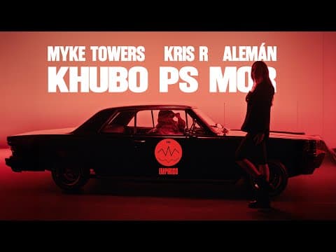Myke Towers - Myke Towers, Kris R & Alemán - K HUBO PS MOR (Official Music Video)