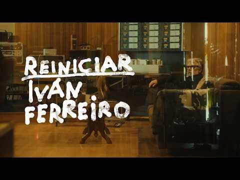 Iván Ferreiro - Iván Ferreiro - Reiniciar (Videoclip Oficial)