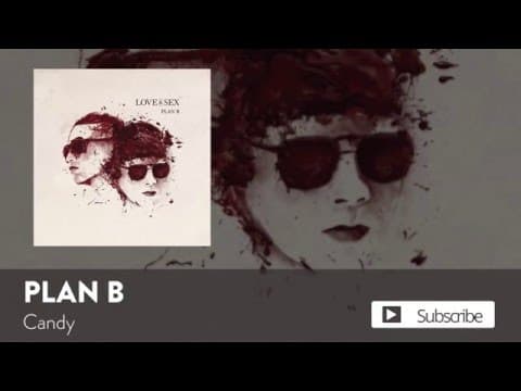 Plan B - Plan B - Candy [Official Audio]