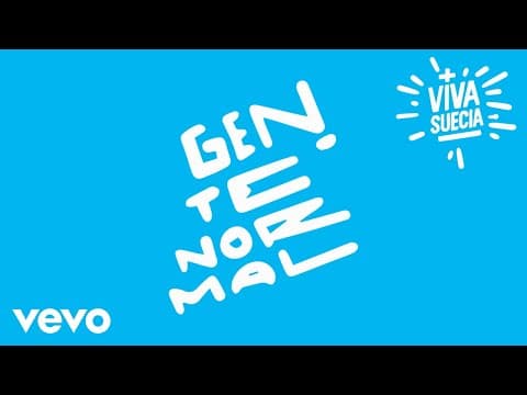 Viva Suecia - Viva Suecia - Gente Normal (Lyric Video)