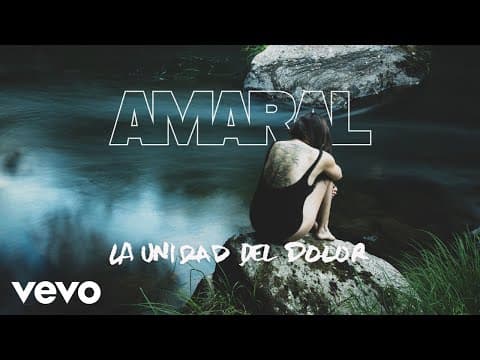 Amaral - Amaral - La Unidad del Dolor