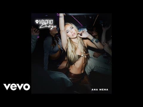 Ana Mena - Ana Mena - Madrid City (Extended Version)