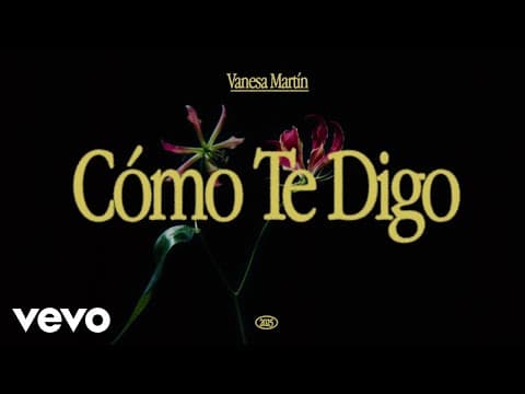 Vanesa Martín - Vanesa Martín - Como Te Digo (Visualizer)