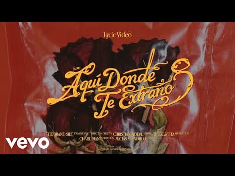Christian Nodal - Christian Nodal - Aquí Donde Te Extraño (Lyric Video)