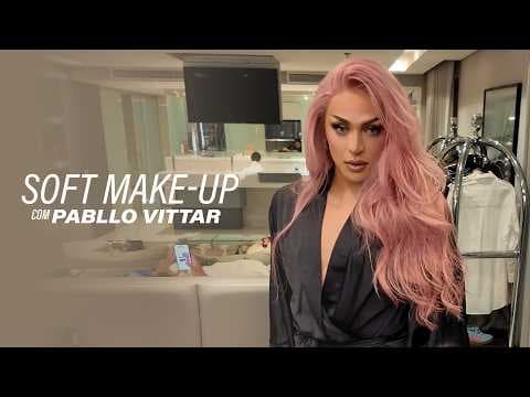 Pabllo Vittar - Soft Make Up com Pabllo Vittar