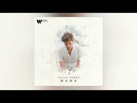 Warner Music Spain - David Gómez - Mamá (Audio Oficial)