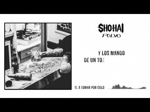 Sho-Hai - SHO-HAI -  A TOMAR POR CULO (Prod. HAZHE)