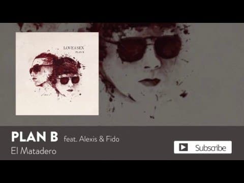 Plan B - Plan B - El Matadero [Official Audio]