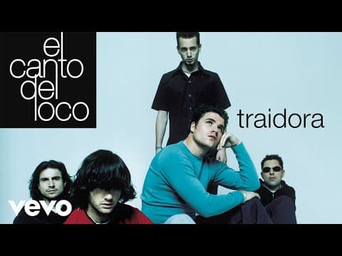 El Canto del Loco - El Canto Del Loco - Traidora