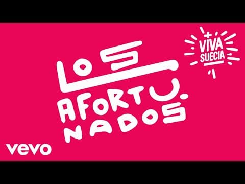 Viva Suecia - Viva Suecia - Los Afortunados (Lyric Video)