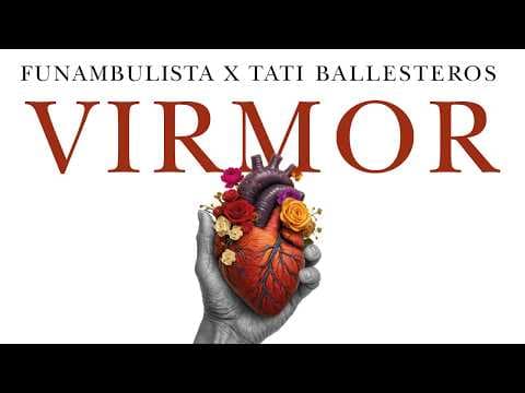 Funambulista - Funambulista & Tati Ballesteros - VIRMOR (Video Oficial)