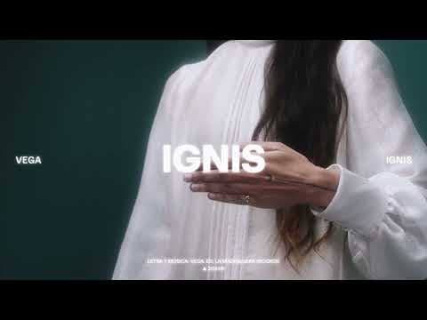 Vega - VEGA - IGNIS (vídeo)