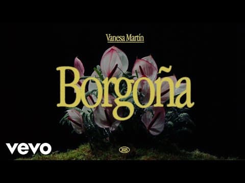 Vanesa Martín - Vanesa Martín - Borgoña (Visualizer)