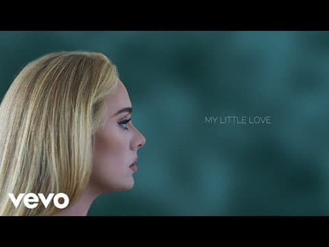Adele - Adele - My Little Love (Official Lyric Video)