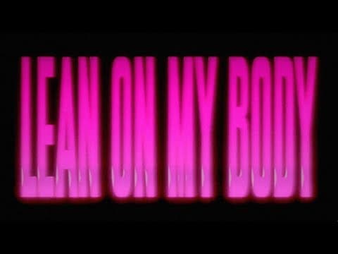 Lil Nas X - Lil Nas X - LEAN ON MY BODY (Lyric Video)